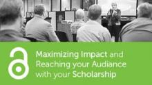 Maximizing Impact and Reaching your Audience maximizing impact and reaching your audience